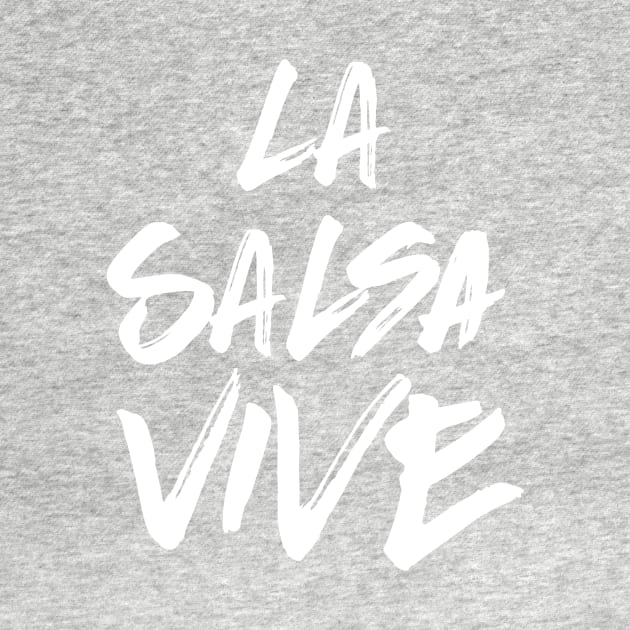 La salsa vive - white grunge by verde